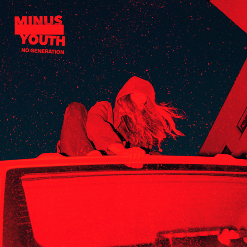 Minus Youth : No Generation